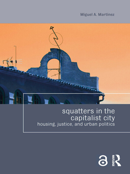 Title details for Squatters in the Capitalist City by Miguel Martinez - Available